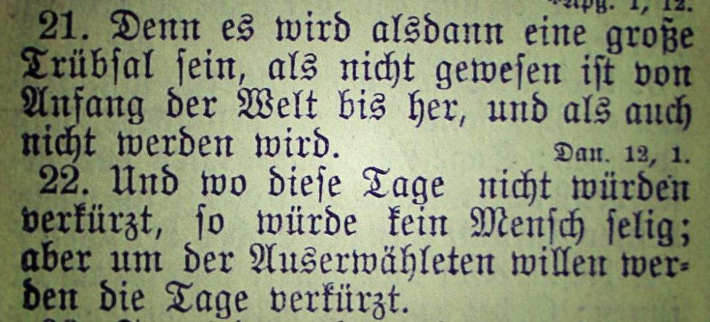 Die Bibel - Matthäus 24, 21-22
