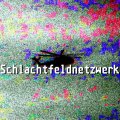 Der Himmel über mir – Schlachtfeldnetzwerk